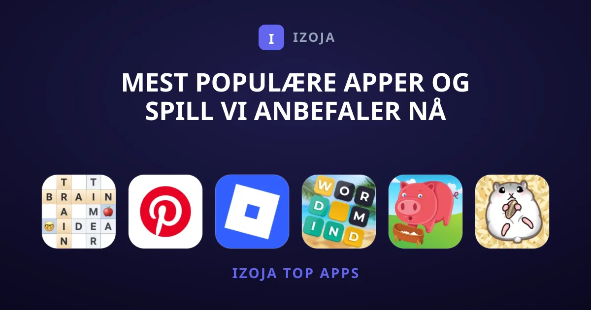 Mest Populære Apper Og Spill Vi Anbefaler Nå