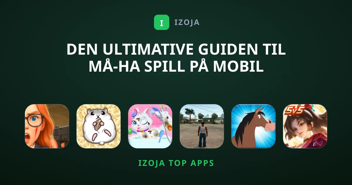 Den Ultimative Guiden til Må-Ha Spill På Mobil